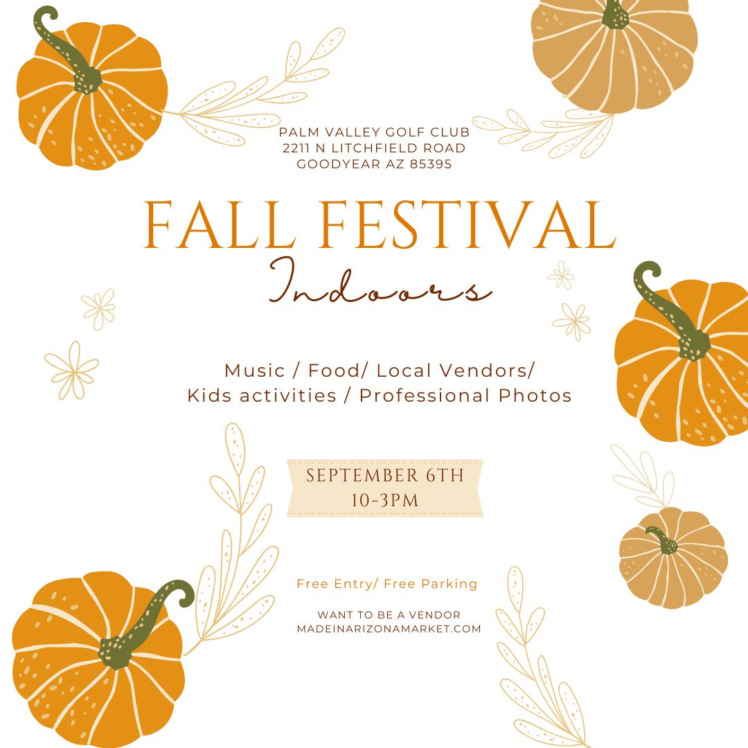 Be a Vendor at The Sunday Indoor Market on September 6th 2026 for the Made in Arizona Market at the Palm Valley Golf Club Goodyear